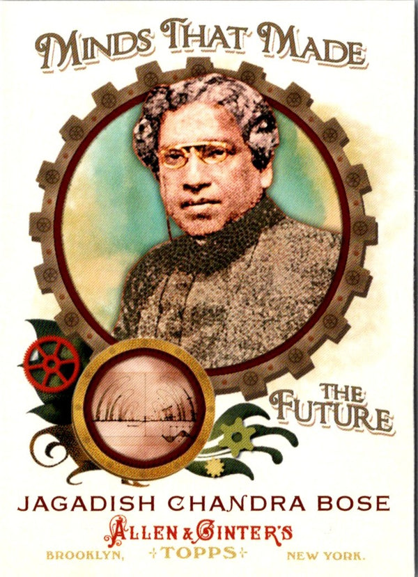 2011 Topps Allen & Ginter Minds that Made the Future Jagadish Chandra Bose #MMF35