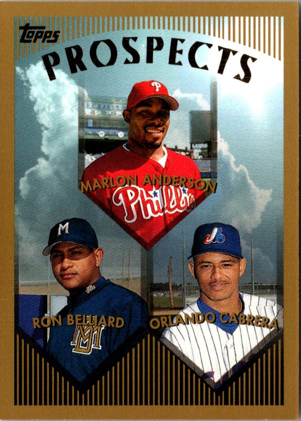 1999 Topps Marlon Anderson/Ron Belliard/Orlando Cabrera #427