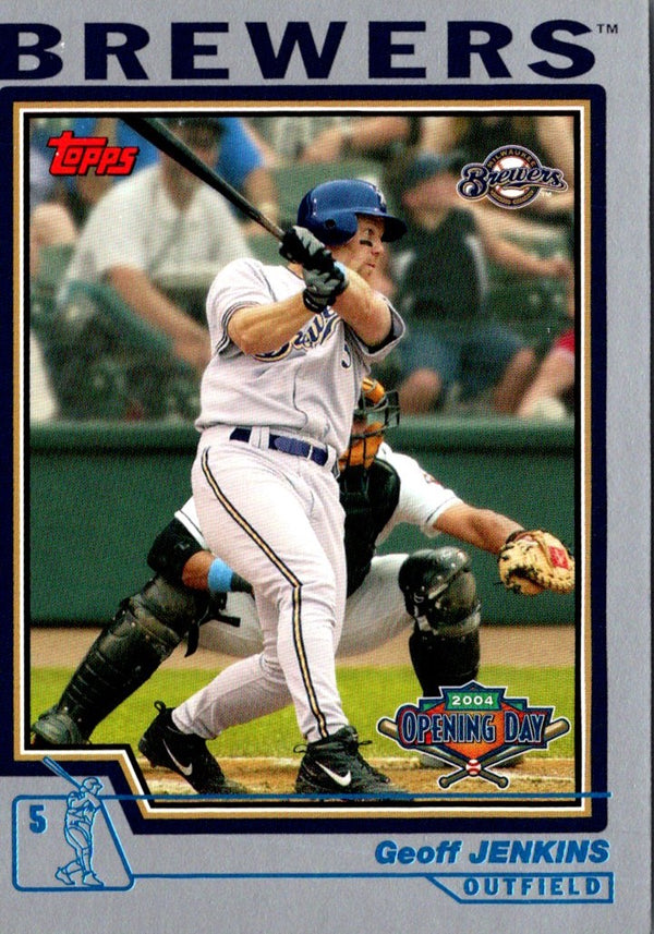 2004 Topps Opening Day Geoff Jenkins #118