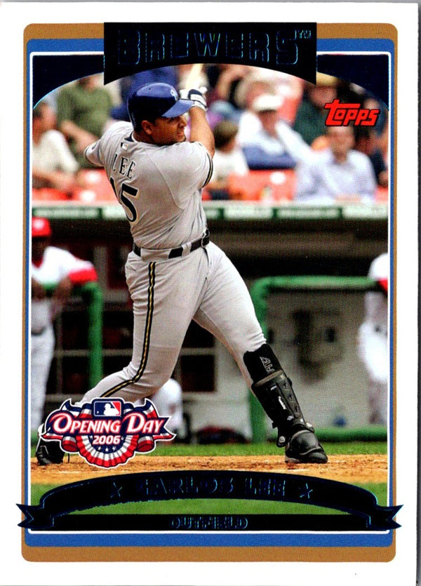 2006 Topps Opening Day Carlos Lee #70