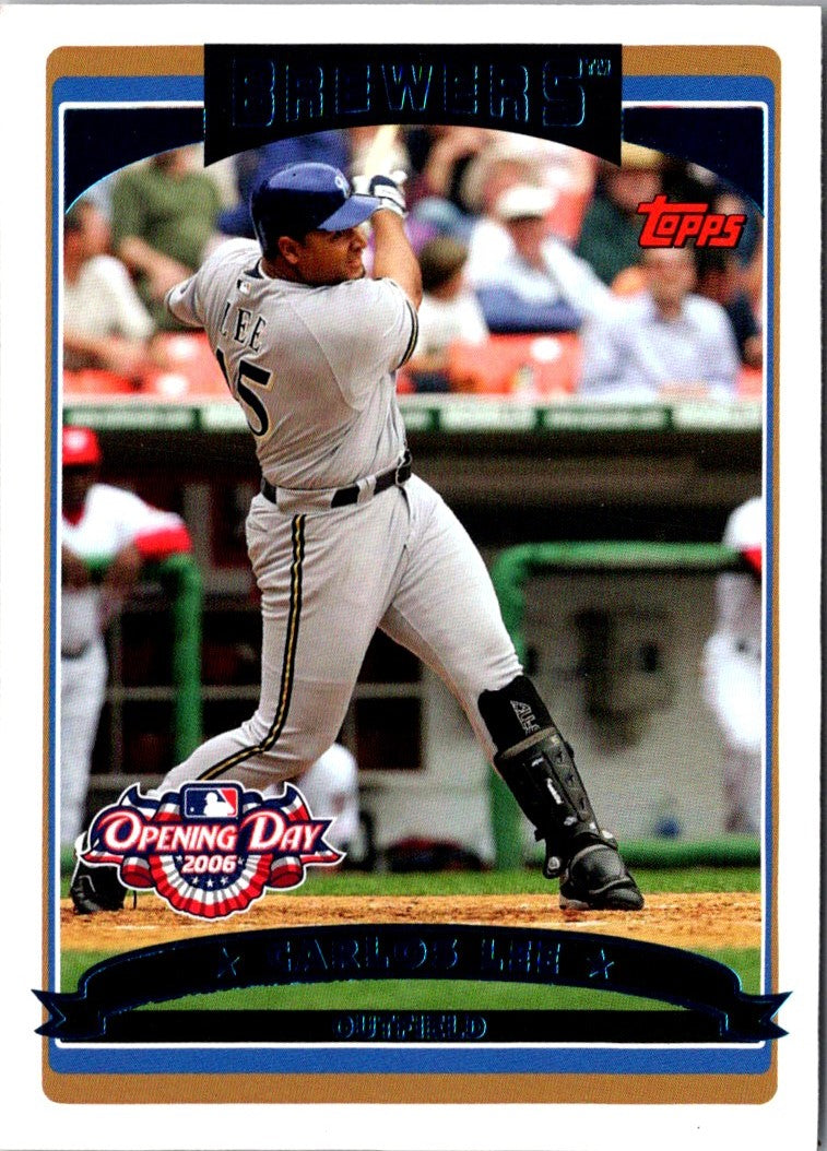 2006 Topps Opening Day Carlos Lee