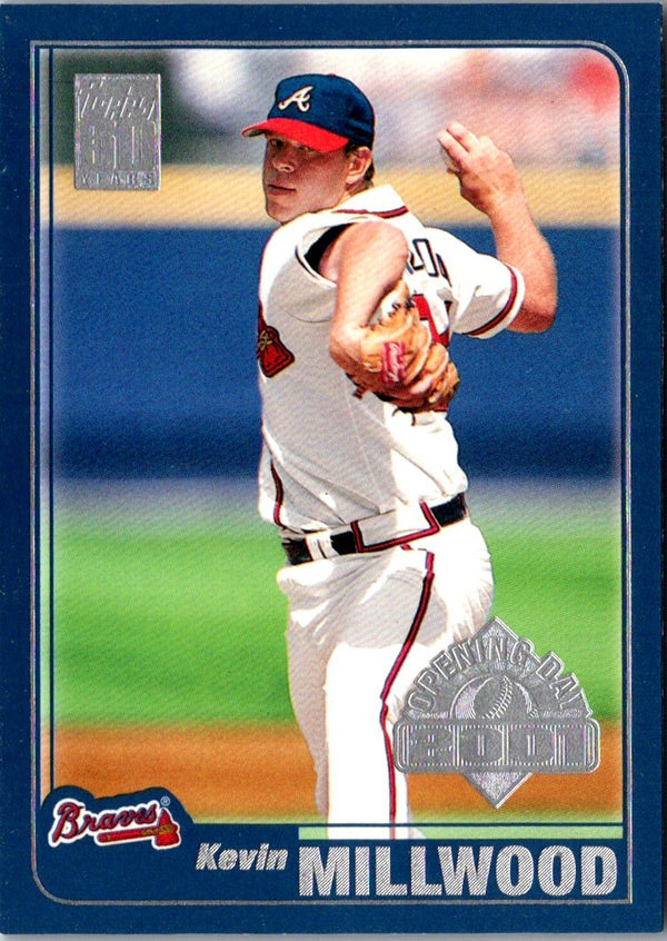 2001 Topps Opening Day Kevin Millwood #143