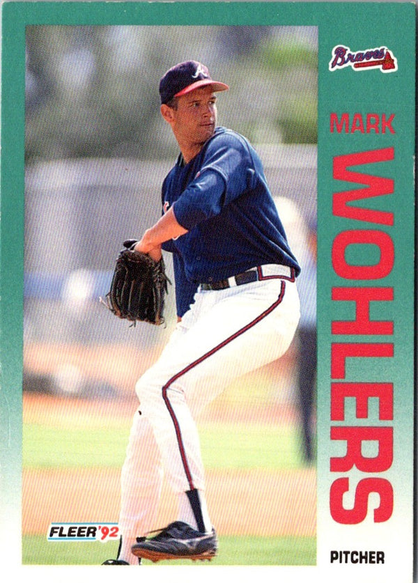 1992 Fleer Mark Wohlers #374