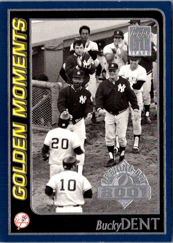 2001 Topps Opening Day Bucky Dent #160