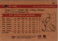 2001 Fleer Tradition Glossy Ty Law #97