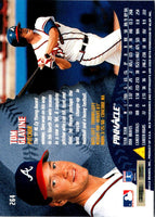 1995 Pinnacle Tom Glavine #264