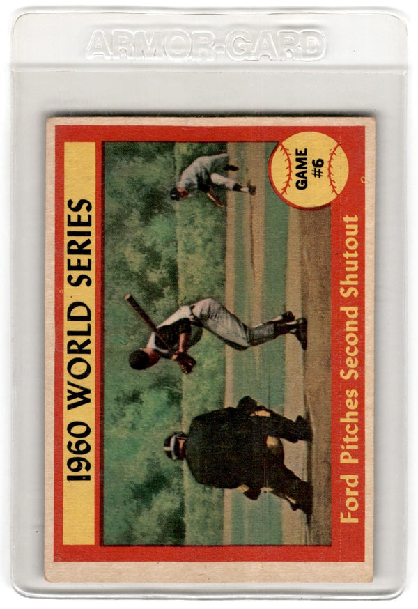 1961 Topps 1960 World Series Game #6 Ford Pitches Second Shutout #311 VG-EX