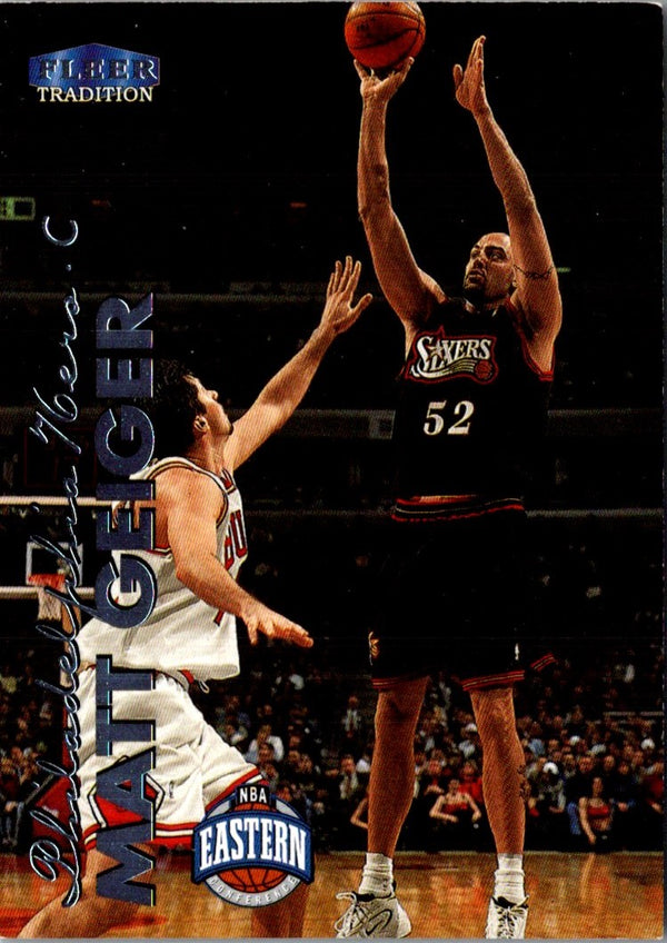1999 Fleer Tradition Matt Geiger #34