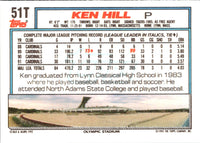 1992 Topps Traded Ken Hill #51T