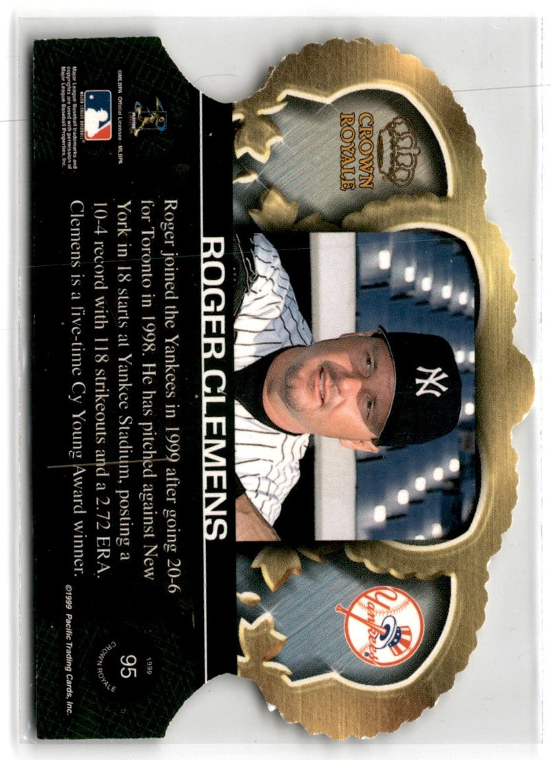 1999 Pacific Crown Royale Roger Clemens