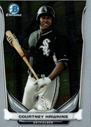 2014 Bowman Draft Picks & Prospects Chrome Top Courtney Hawkins