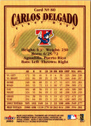 2003 Fleer Splendid Splinters Carlos Delgado