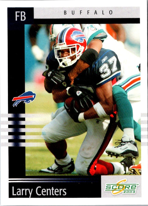2003 Score Larry Centers #11