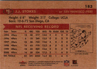 2001 Fleer Tradition Glossy J.J. Stokes #183