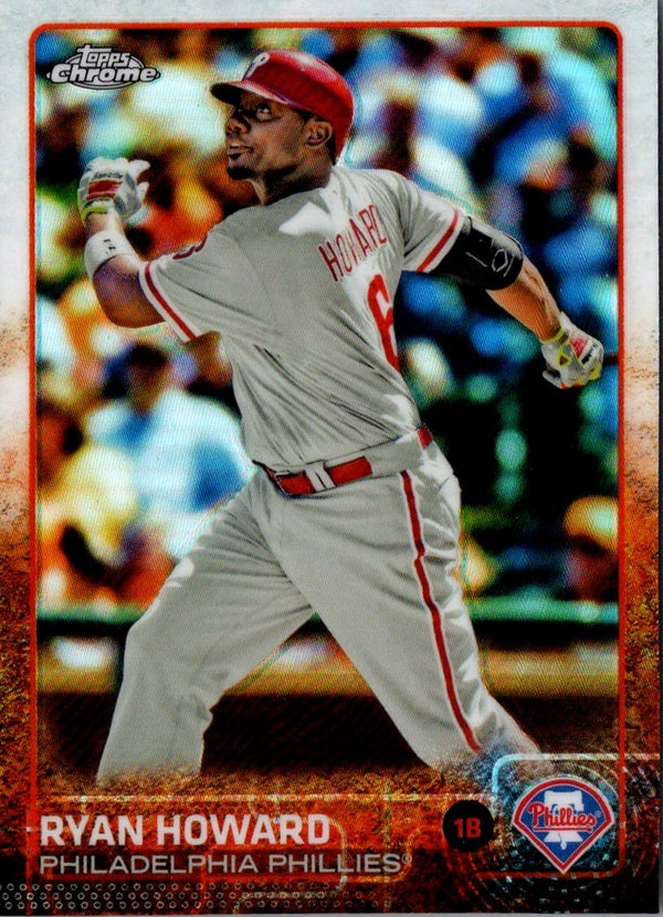 2015 Topps Chrome Ryan Howard #94