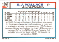 1992 Topps Traded B.J. Wallace #126T Rookie