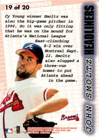1997 Fleer Headliners John Smoltz #19