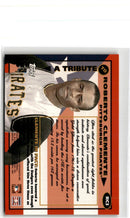 1998 Topps Roberto Clemente Tribute Roberto Clemente