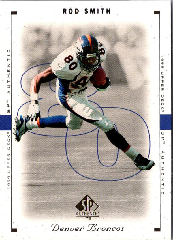 1999 SP Authentic Rod Smith #26