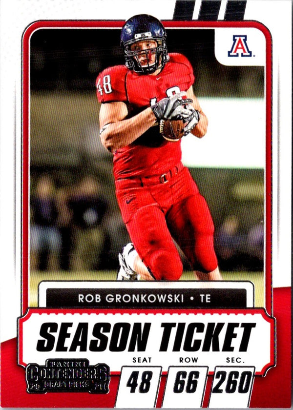 2021 Panini Contenders Draft Picks Game Ticket Red Rob Gronkowski #100