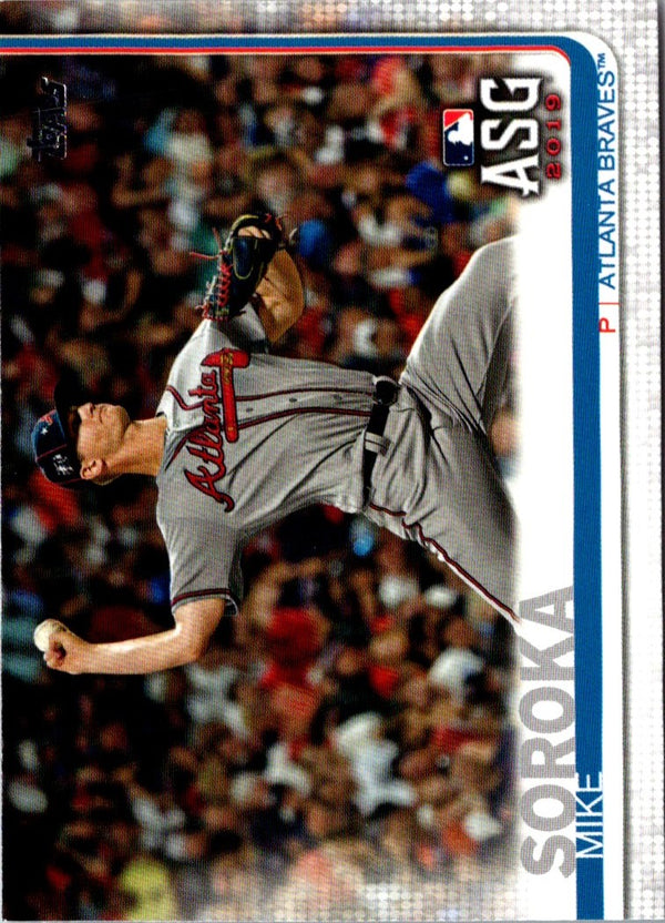 2019 Topps Update Mike Soroka #US20