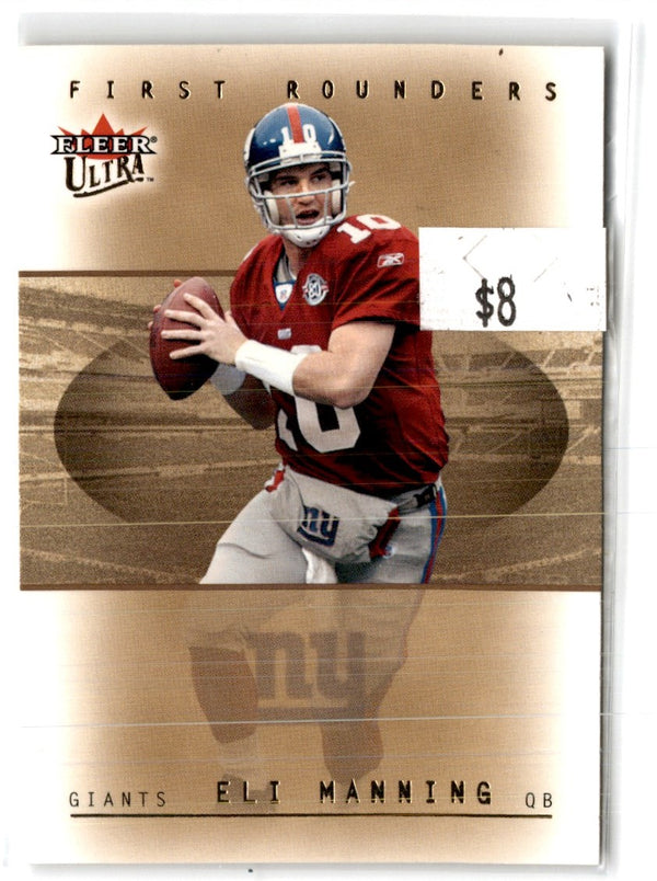 2005 Ultra First Rounders Eli Manning #4FR