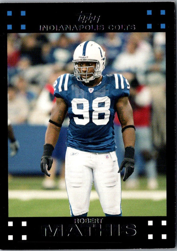 2007 Topps Indianapolis Colts Robert Mathis #10