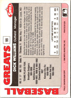 1991 Swell Baseball Greats Dick Williams #99