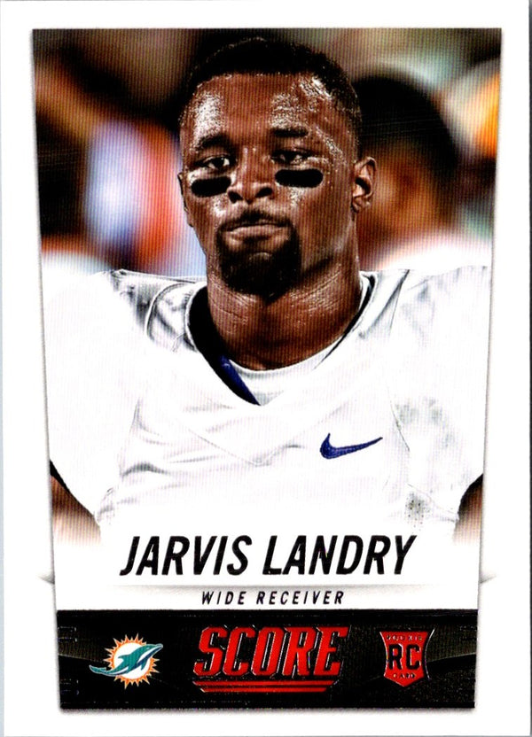 2014 Score Jarvis Landry #380 Rookie