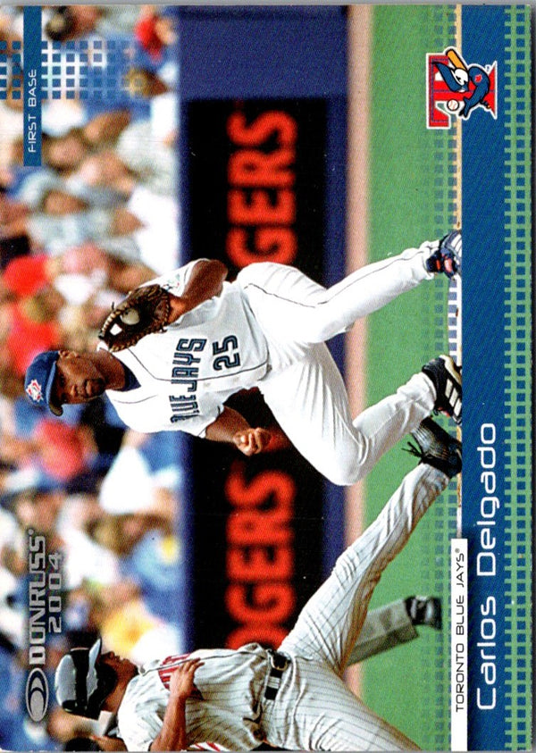 2004 Donruss Carlos Delgado #206