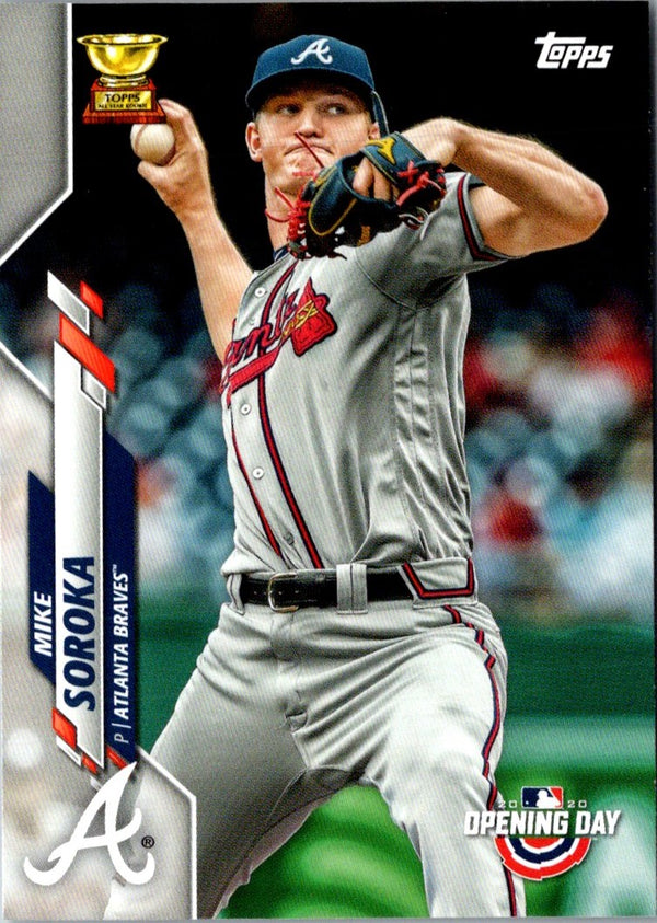 2020 Topps Opening Day Mike Soroka #56