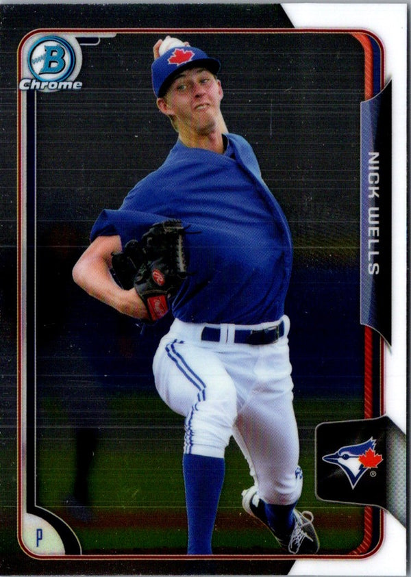 2015 Bowman Chrome Prospects Nick Wells #BCP166