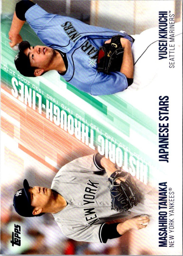 2019 Topps Historic Through-Lines Yusei Kikuchi/Masahiro Tanaka #HTL-40