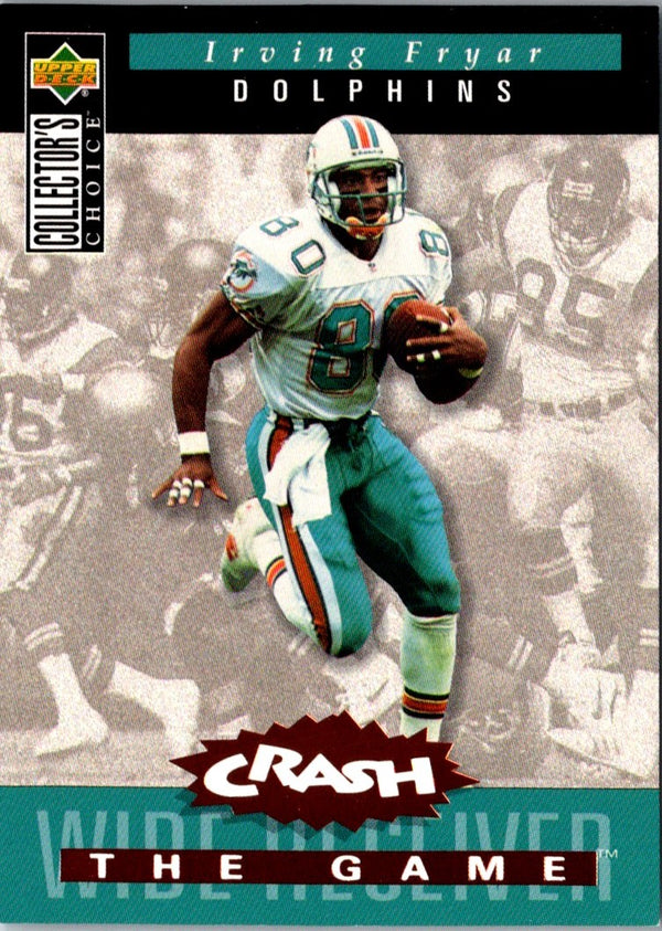 1994 Collector's Choice Crash the Game Irving Fryar #C30