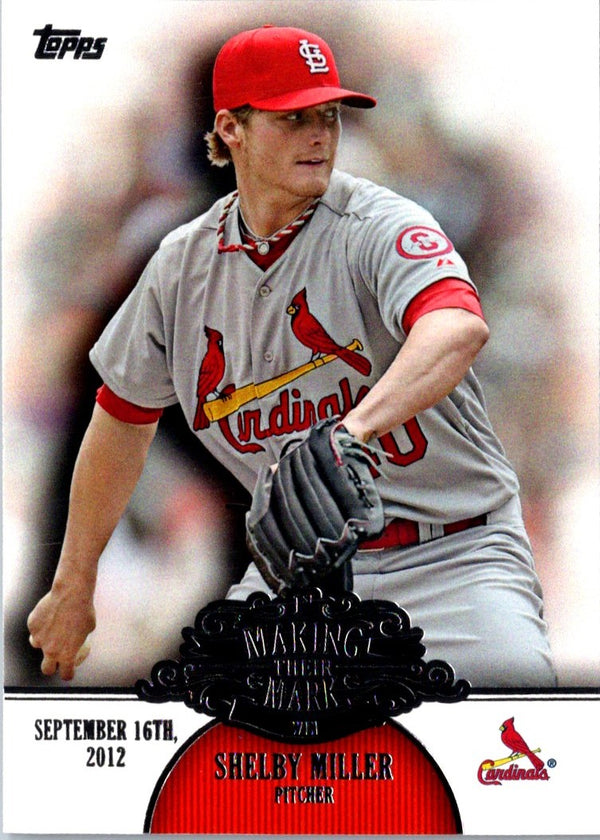 2013 Topps Update Making Their Mark Shelby Miller #MM-41