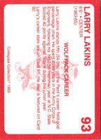 1989 Collegiate Collection North Carolina State's Finest Larry Lakins #93