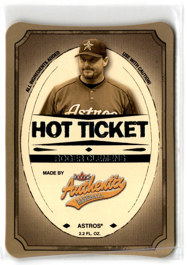 2005 Fleer Authentix Hot Ticket Die Cuts Roger Clemens #2HT