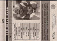 2006 SAGE HIT Dominique Byrd #43