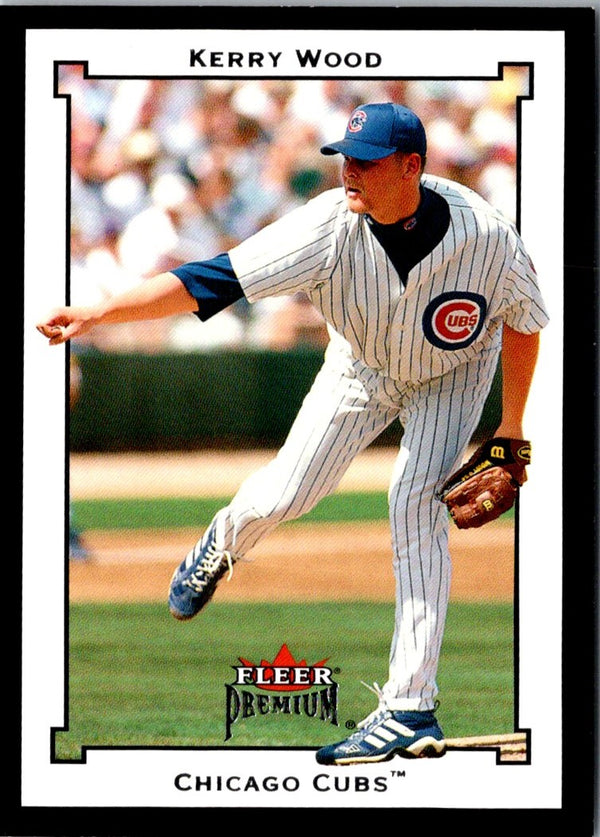 2002 Fleer Premium Kerry Wood #106