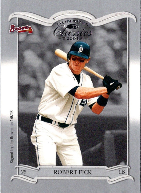 2003 Donruss Classics Robert Fick #84