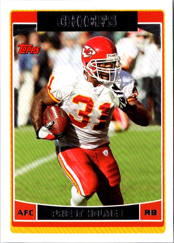 2006 Topps Priest Holmes #219