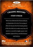 2013 Topps Chasing History Matt Cain #CH-95