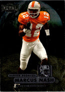 1998 Metal Universe Marcus Nash