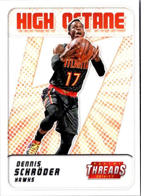 2016 Panini Threads High Octane Dennis Schroder #10