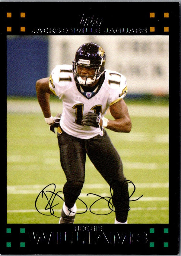 2007 Topps Reggie Williams #152
