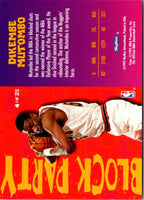 1995 Hoops Block Party Dikembe Mutombo #4