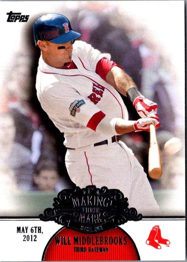 2013 Topps Making Their Mark Will Middlebrooks #MM-16