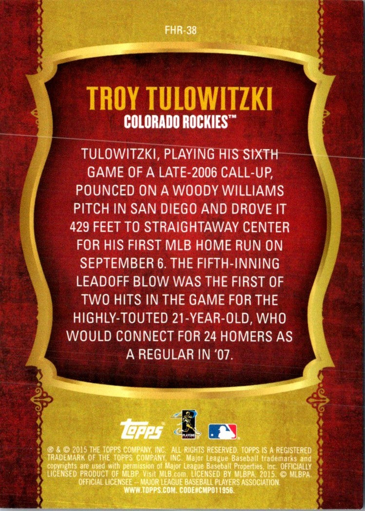 2015 Topps First Home Run Silver Troy Tulowitzki