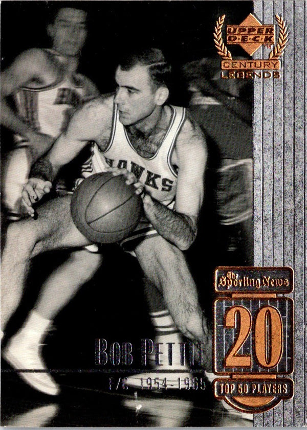 1999 Upper Deck Century Legends Collection Bob Pettit #20 /100