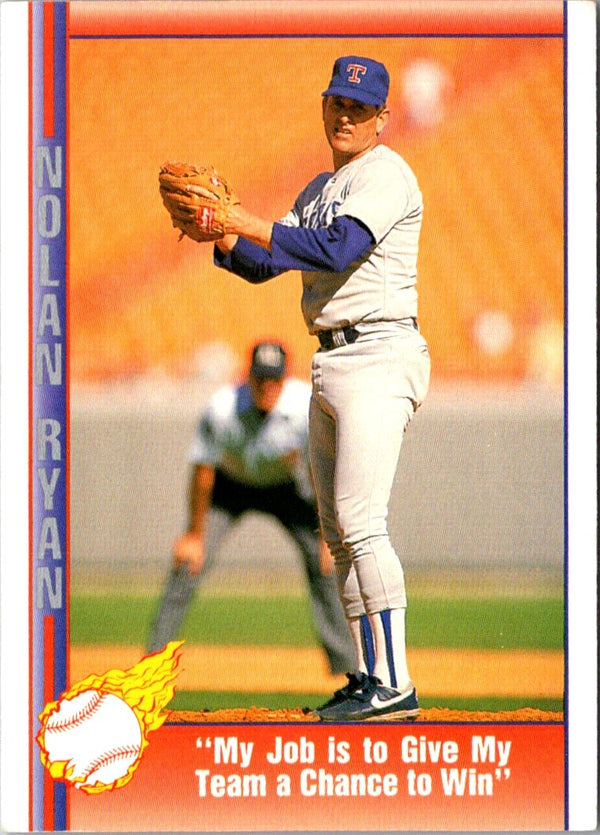 1991 Pacific Nolan Ryan Texas Express I My Job is to Give My Team a Chance to Win #86